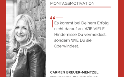 Es kommt bei Deinem Erfolg darauf an, WIE Du Hindernisse überwindest