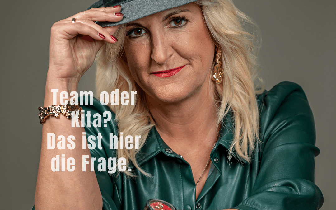 Du führst ein Unternehmen. Nicht eine Kita.